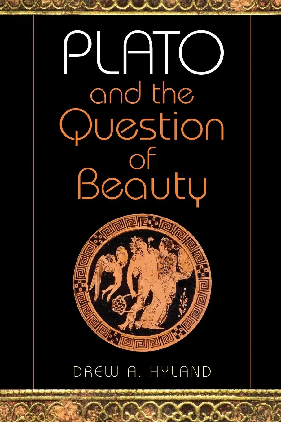Cover: 9780253219770 | Plato and the Question of Beauty | Drew A. Hyland | Taschenbuch | 2008