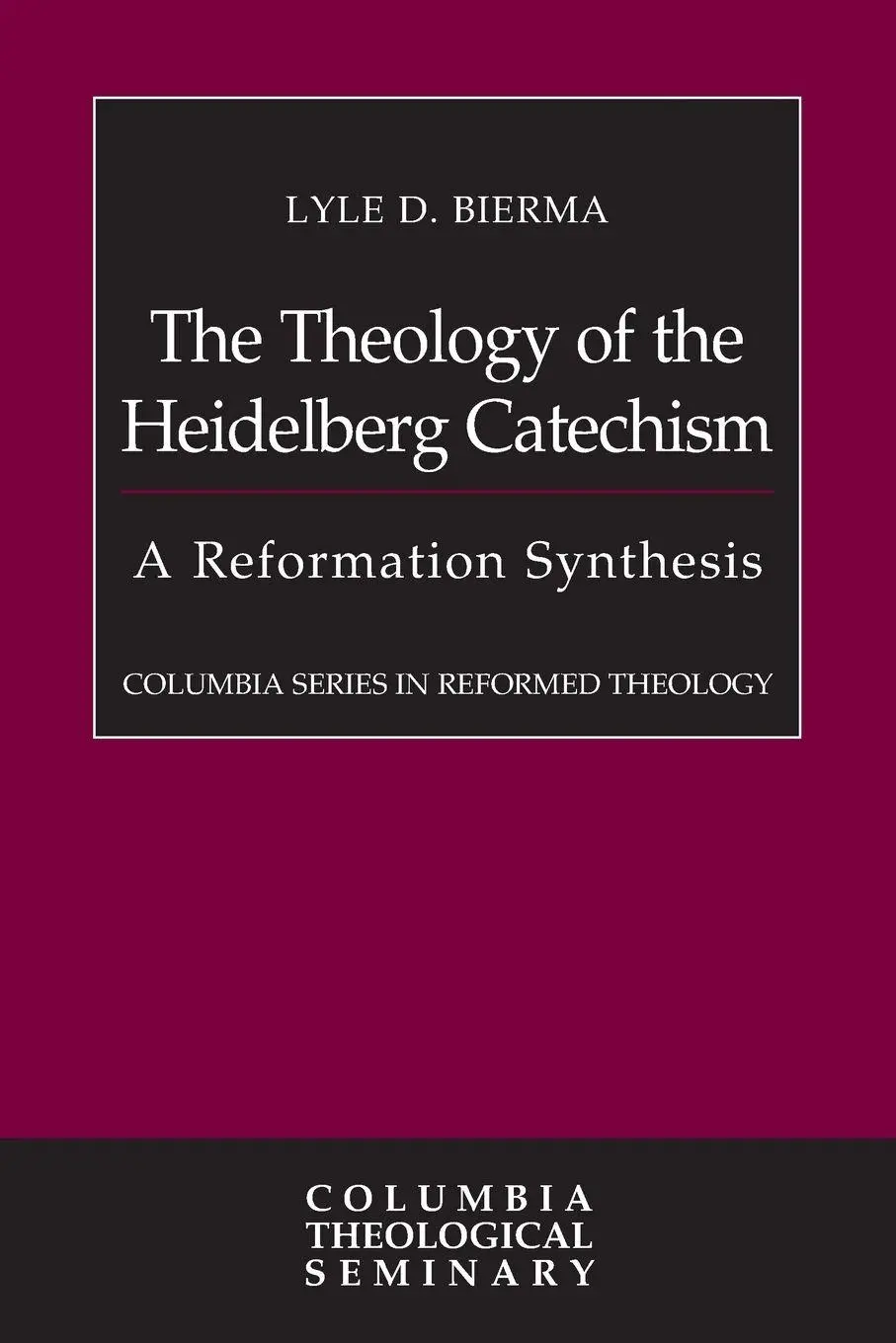 Cover: 9780664239770 | The Theology of the Heidelberg Catechism | A Reformation Synthesis