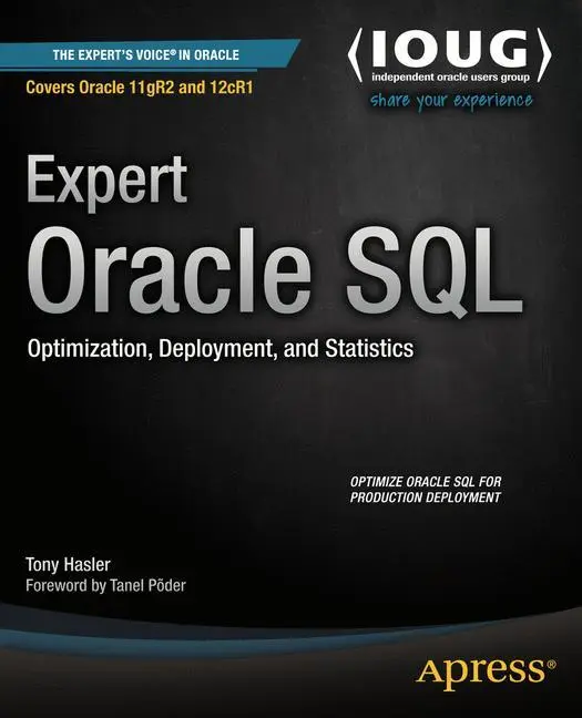 Cover: 9781430259770 | Expert Oracle SQL | Optimization, Deployment, and Statistics | Hasler