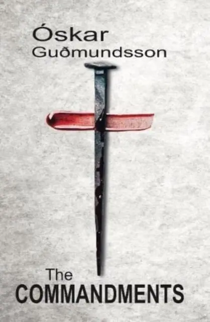 Cover: 9781916379770 | The Commandments | Oskar Gudmundsson | Taschenbuch | Englisch | 2021