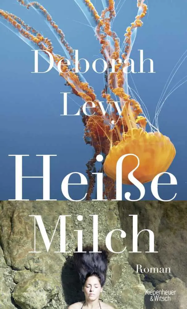 Cover: 9783462049770 | Heiße Milch | Roman | Deborah Levy | Buch | 288 S. | Deutsch | 2018