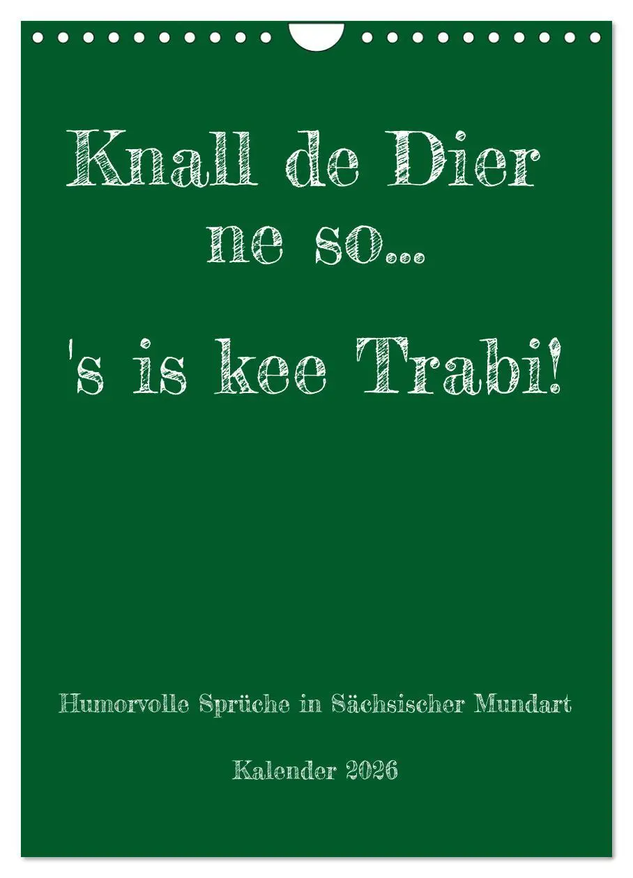 Cover: 9783516359770 | Humorvoller Mundartkalender Sachsen (Wandkalender 2026 DIN A4...