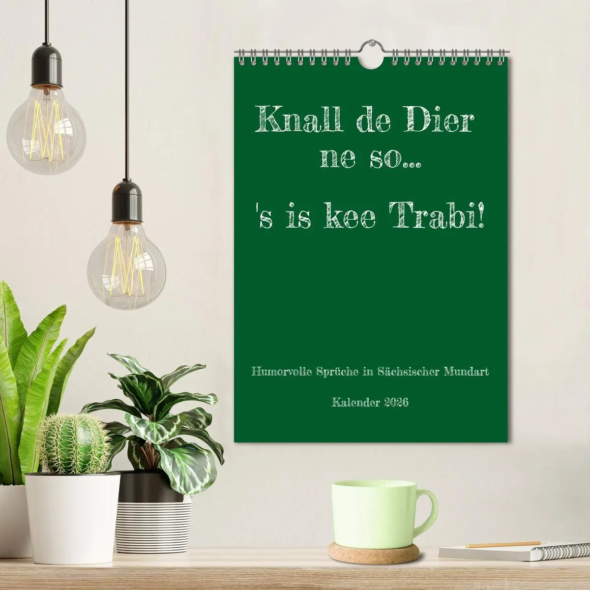 Bild: 9783516359770 | Humorvoller Mundartkalender Sachsen (Wandkalender 2026 DIN A4...