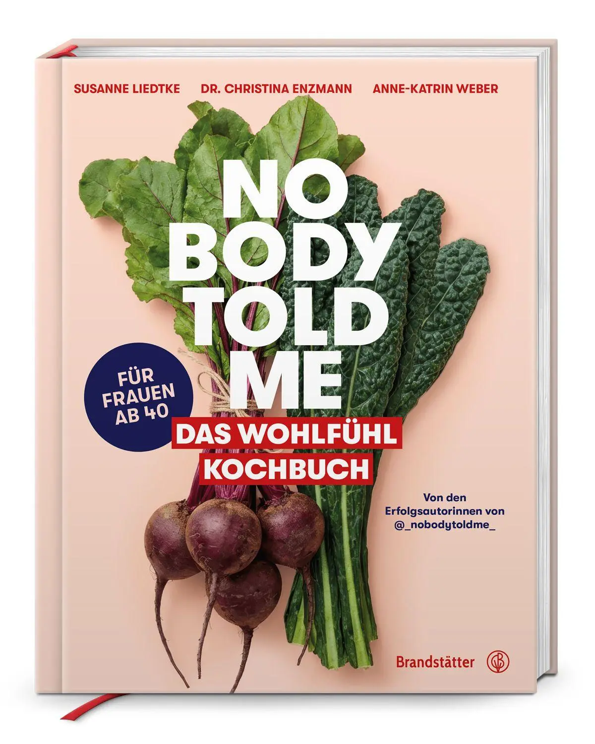 Cover: 9783710609770 | Nobody Told Me | Das Wohlfühl Kochbuch | Christina Enzmann (u. a.)