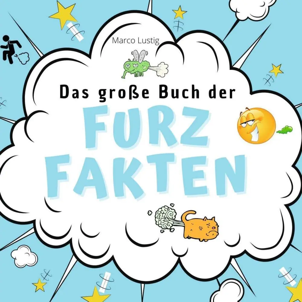 Cover: 9783750519770 | Das große Buch der Furz-Fakten | Marco Lustig | Taschenbuch | 82 S.