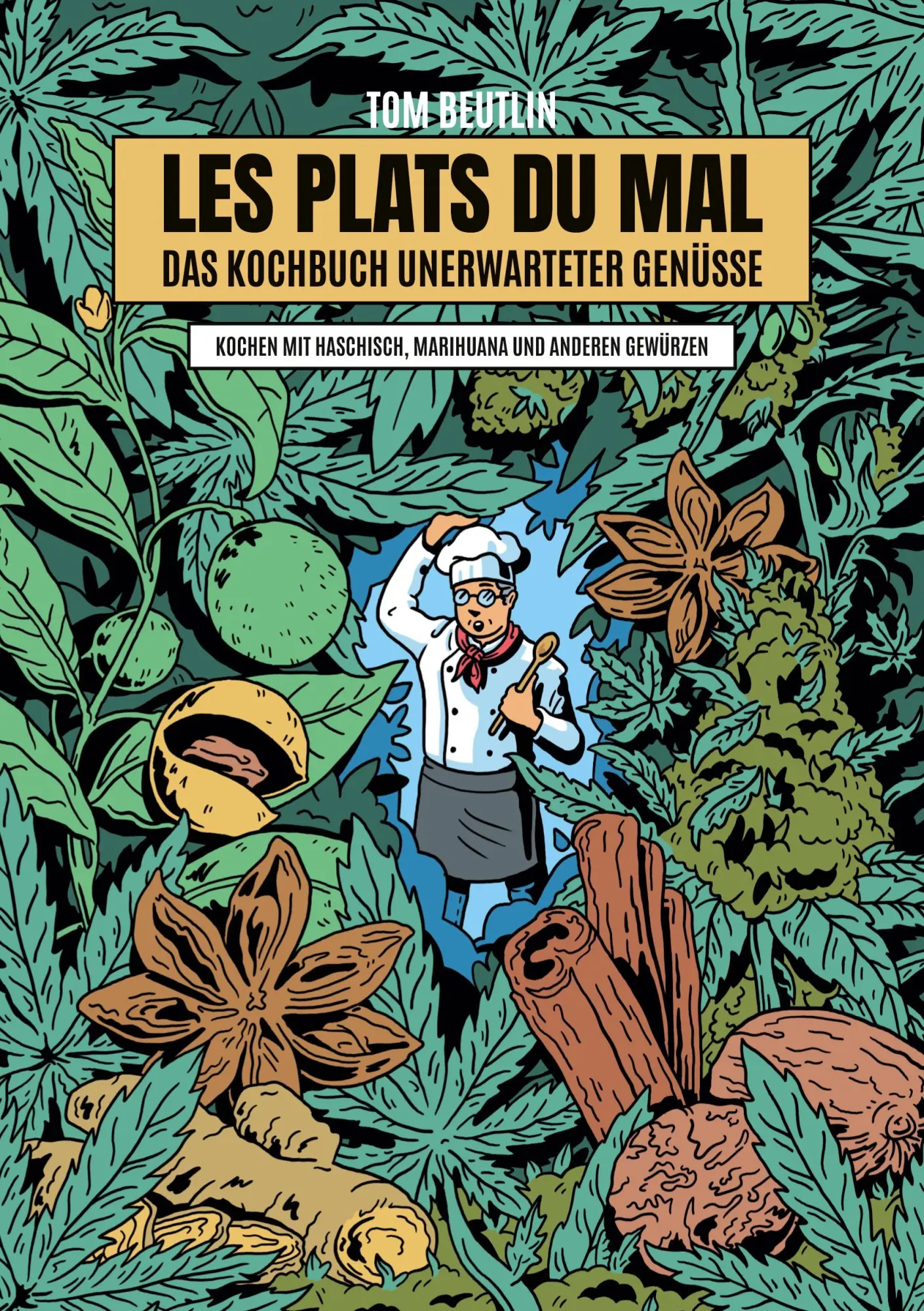 Cover: 9783756869770 | Les Plats Du Mal - EIn Kochbuch unerwarteter Genüsse | Tom Beutlin