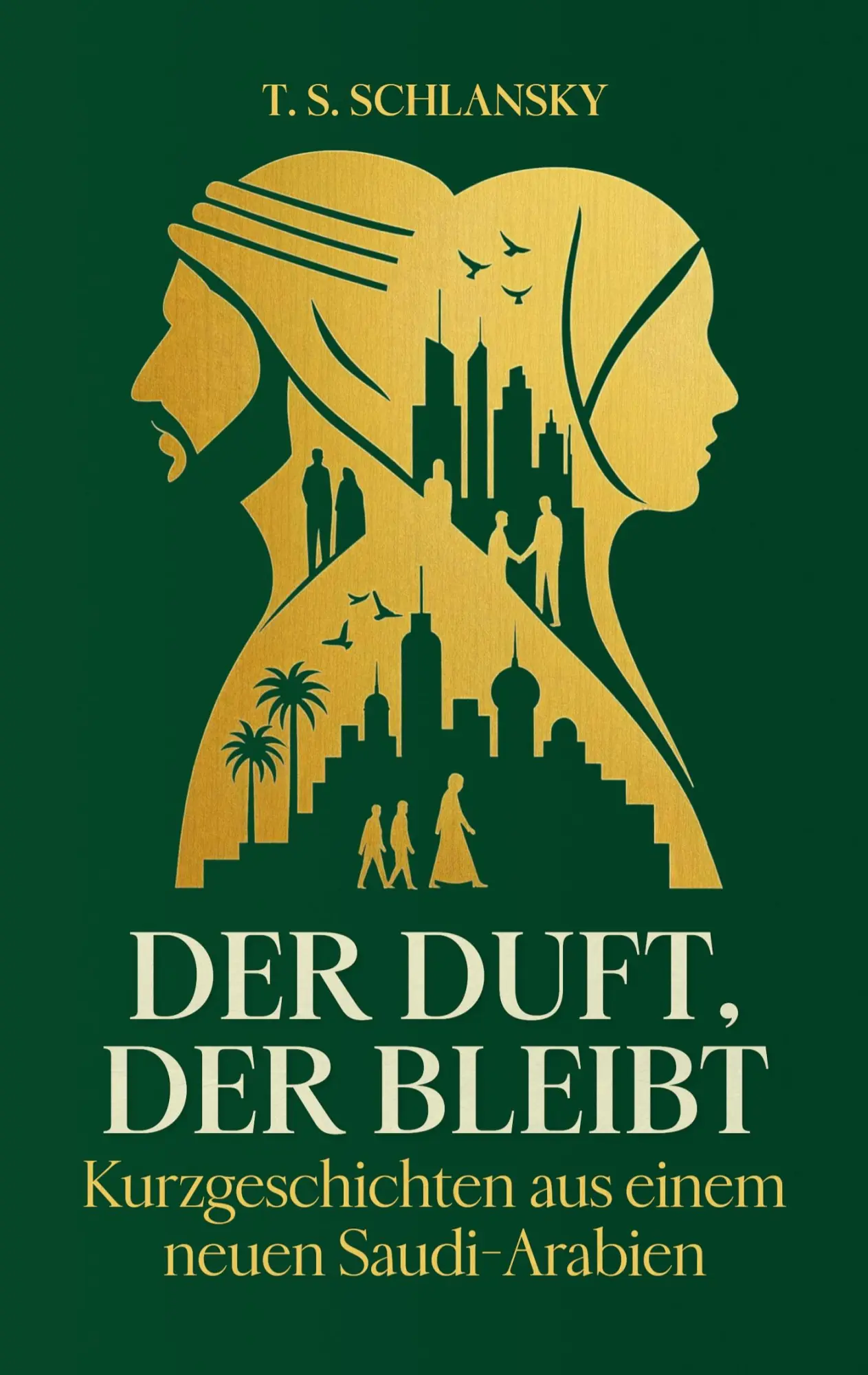 Cover: 9783819229770 | Der Duft, der bleibt | Kurzgeschichten aus einem neuen Saudi-Arabien