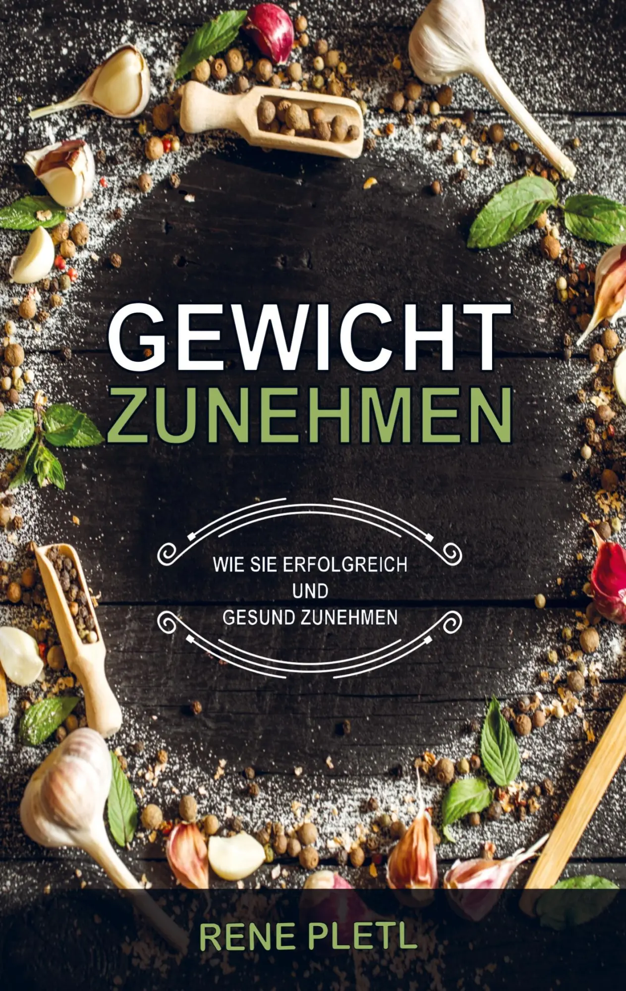 Cover: 9789403659770 | Gewicht zunehmen | Wie Sie erfolgreich und gesund zunehmen | Pletl