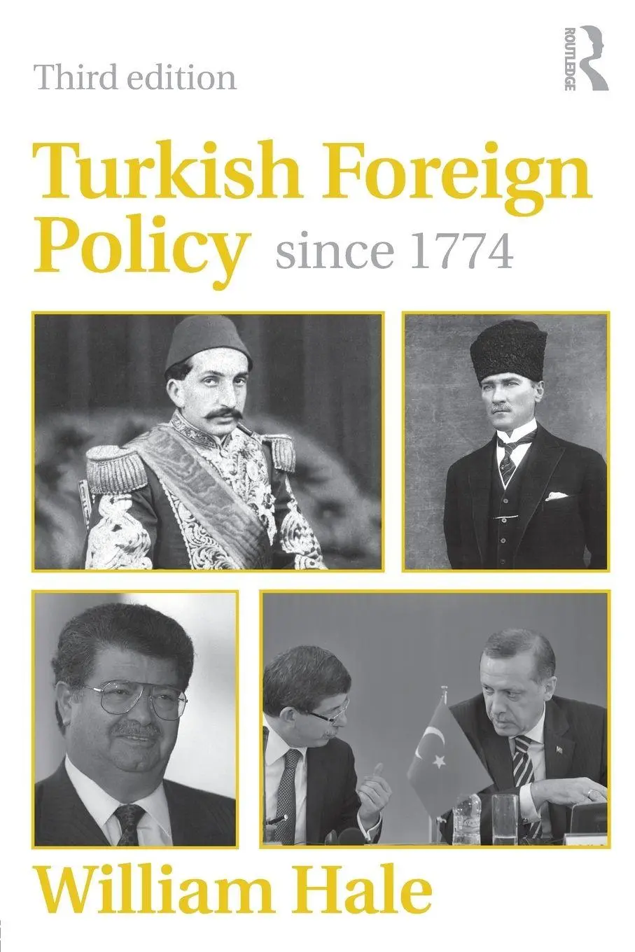 Cover: 9780415599870 | Turkish Foreign Policy since 1774 | William Hale | Taschenbuch | 2012