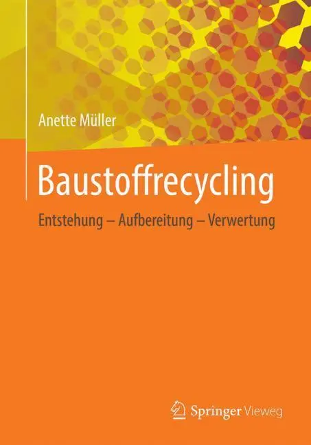 Cover: 9783658229870 | Baustoffrecycling | Entstehung - Aufbereitung - Verwertung | Müller