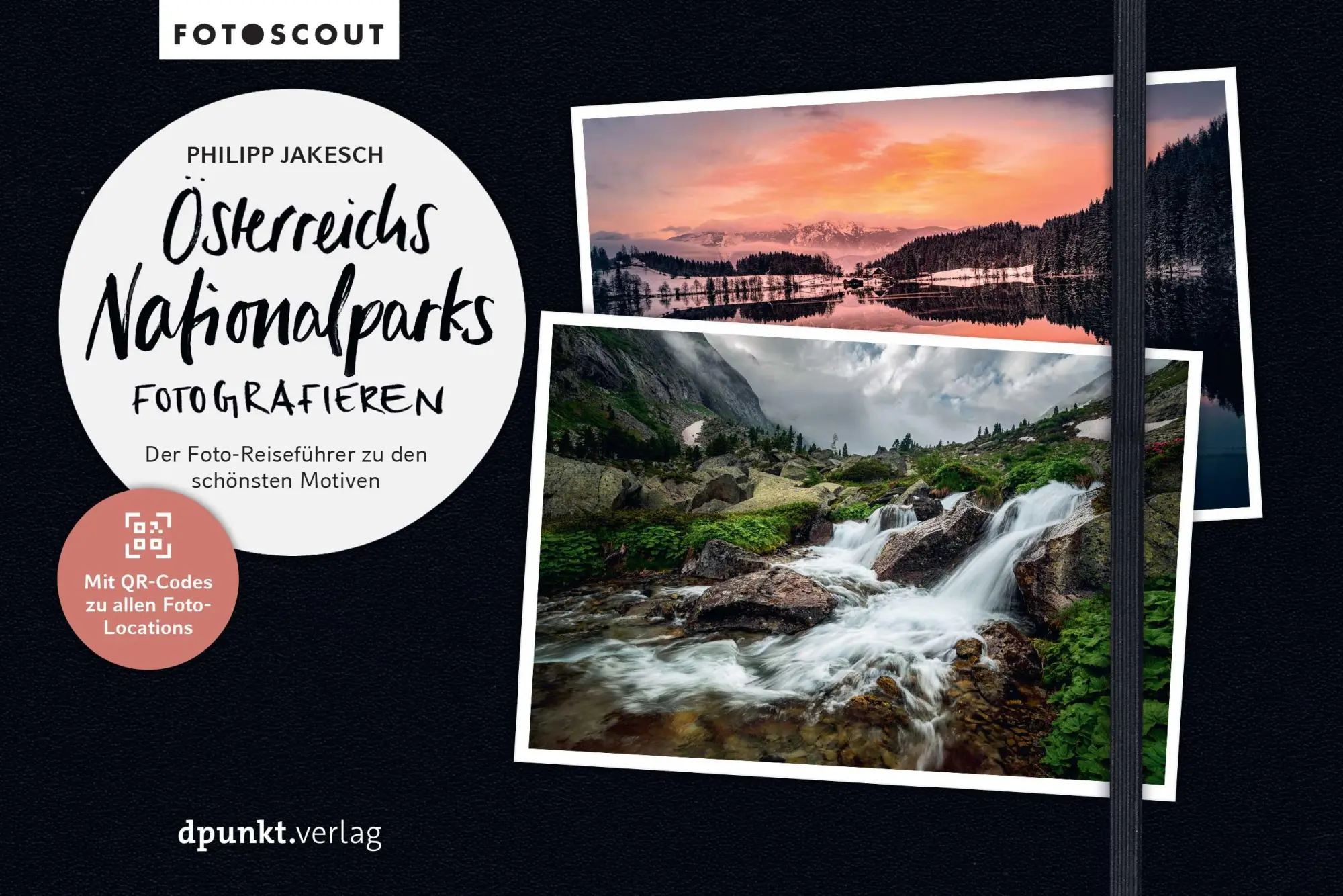 Cover: 9783864909870 | Österreichs Nationalparks fotografieren | Philipp Jakesch | Buch | IV