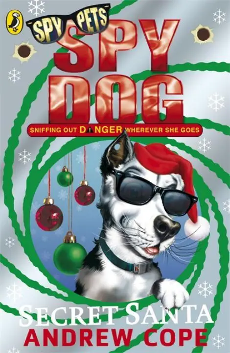 Cover: 9780141329970 | Spy Dog: Secret Santa | Volume 7 | Andrew Cope | Taschenbuch | 2010