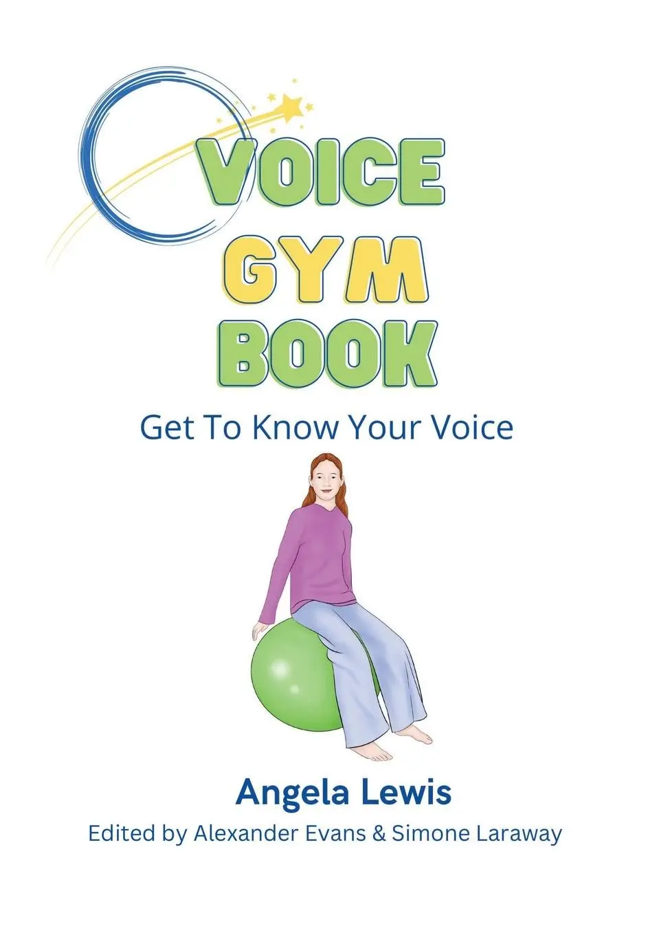 Cover: 9780955379970 | Voice Gym Book | Get To Know Your Voice | Angela Lewis | Taschenbuch