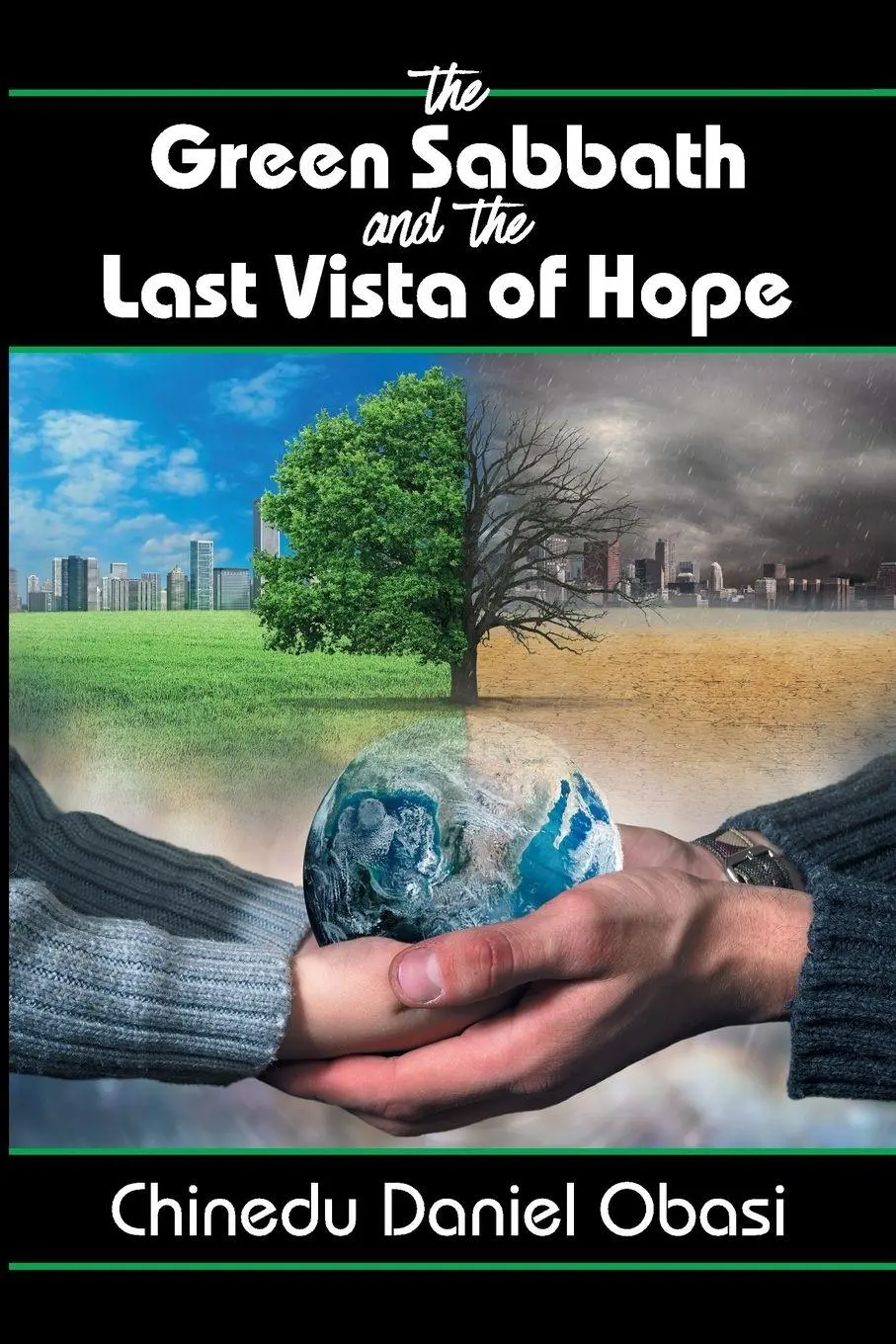 Cover: 9781479609970 | The Green Sabbath and the Last Vista of Hope | Chinedu Daniel Obasi