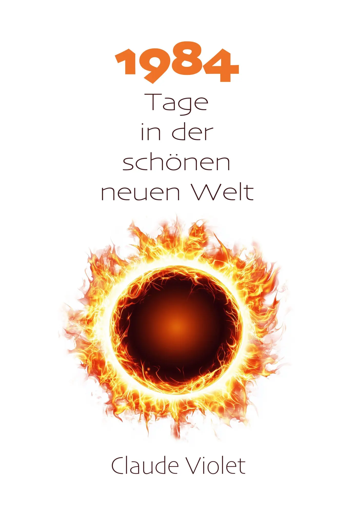 Neunzehnhundertvierundachtzig Tage in der schönen neuen Welt