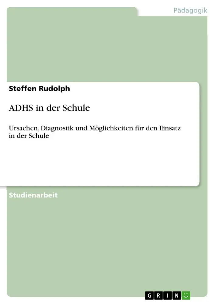 Cover: 9783656239970 | ADHS in der Schule | Steffen Rudolph | Taschenbuch | 24 S. | Deutsch