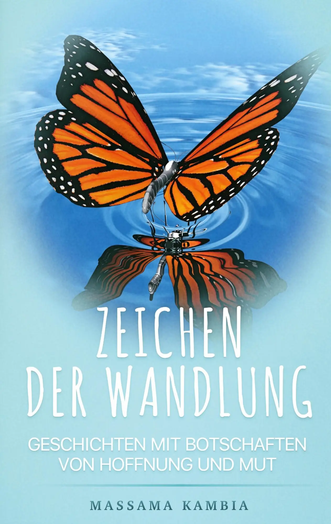 Cover: 9783750429970 | Zeichen der Wandlung | Massama Kambia | Taschenbuch | Paperback | 2020