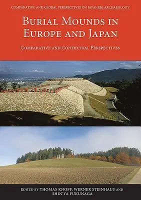 Cover: 9781789690071 | Burial Mounds in Europe and Japan | Thomas Knopf (u. a.) | Taschenbuch