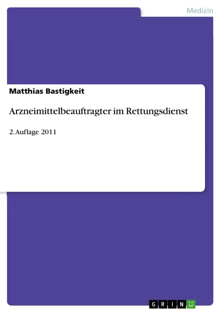 Cover: 9783640960071 | Arzneimittelbeauftragter im Rettungsdienst | 2. Auflage 2011 | Buch