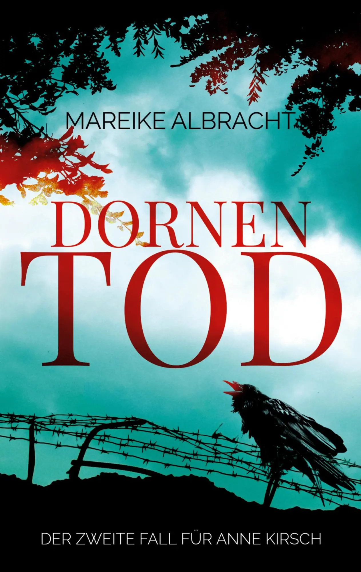 Cover: 9783754360071 | Dornentod | Der zweite Fall für Anne Kirsch | Mareike Albracht | Buch