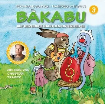 Cover: 9783903300071 | Bakabu und die Suche nach dem Osterlied-Ei, Audio-CD | Auhser | CD