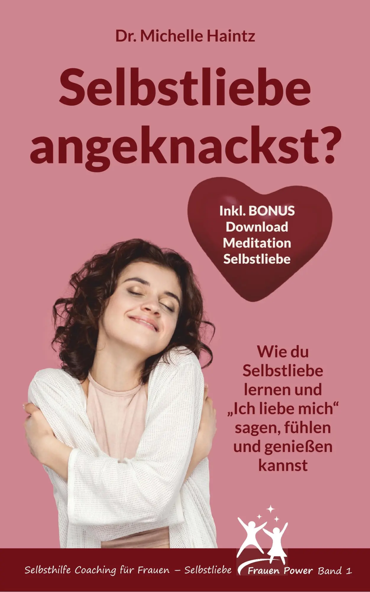 Cover: 9783967380071 | Selbstliebe angeknackst? | Michelle Haintz | Taschenbuch | 134 S.