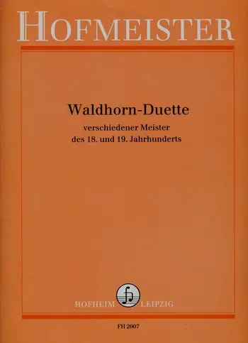 Cover: 9790203420071 | Waldhorn-Duette verschiedener Meister | des 18. und 19. Jahrhunderts