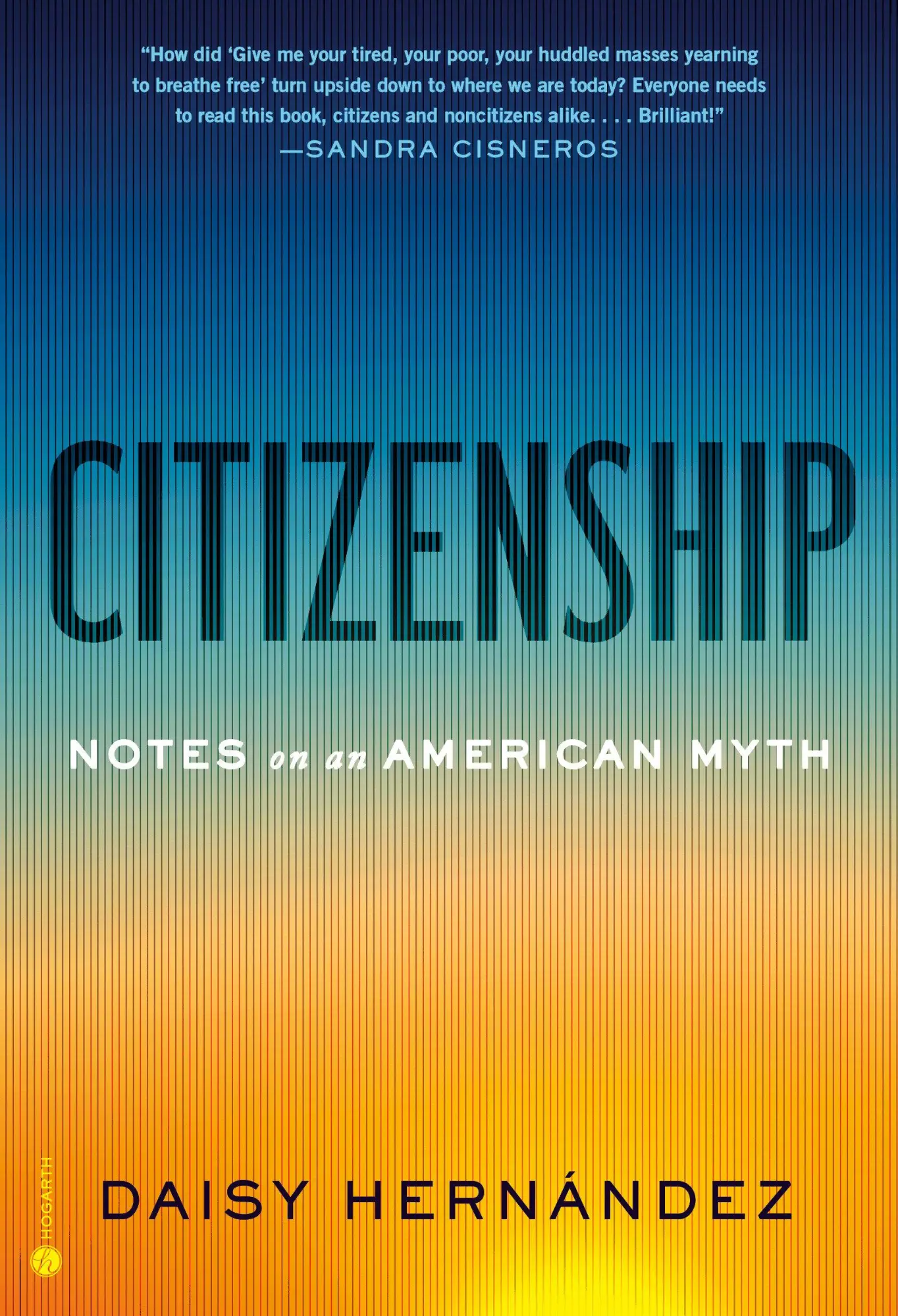 Cover: 9780593730171 | Citizenship | Notes on an American Myth | Daisy Hernández | Buch