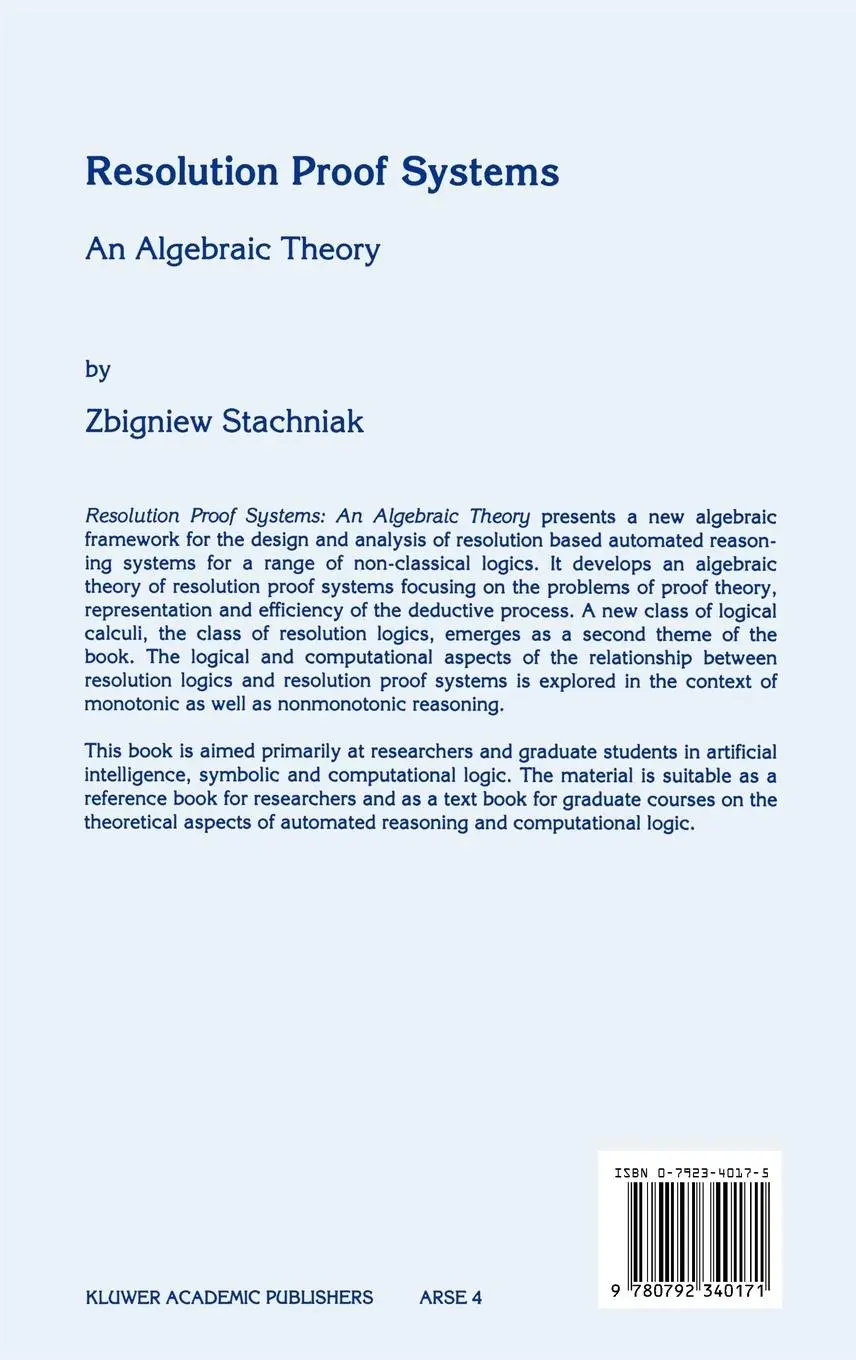 Rückseite: 9780792340171 | Resolution Proof Systems | An Algebraic Theory | Z. Stachniak | Buch
