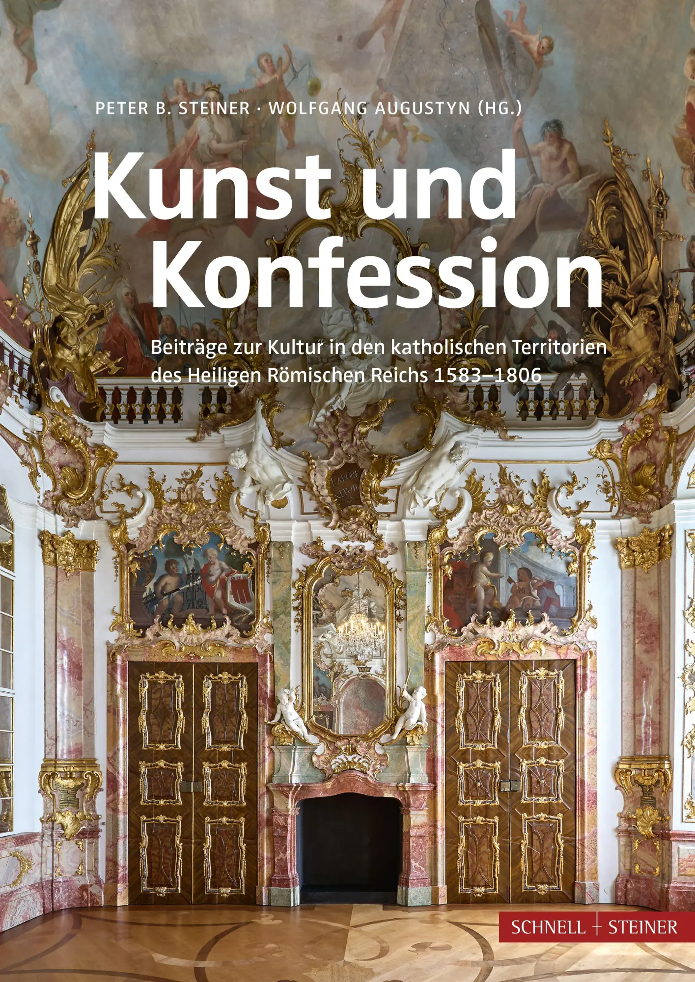 Cover: 9783795490171 | Kunst und Konfession | Peter B. Steiner (u. a.) | Buch | 864 S. | 2026