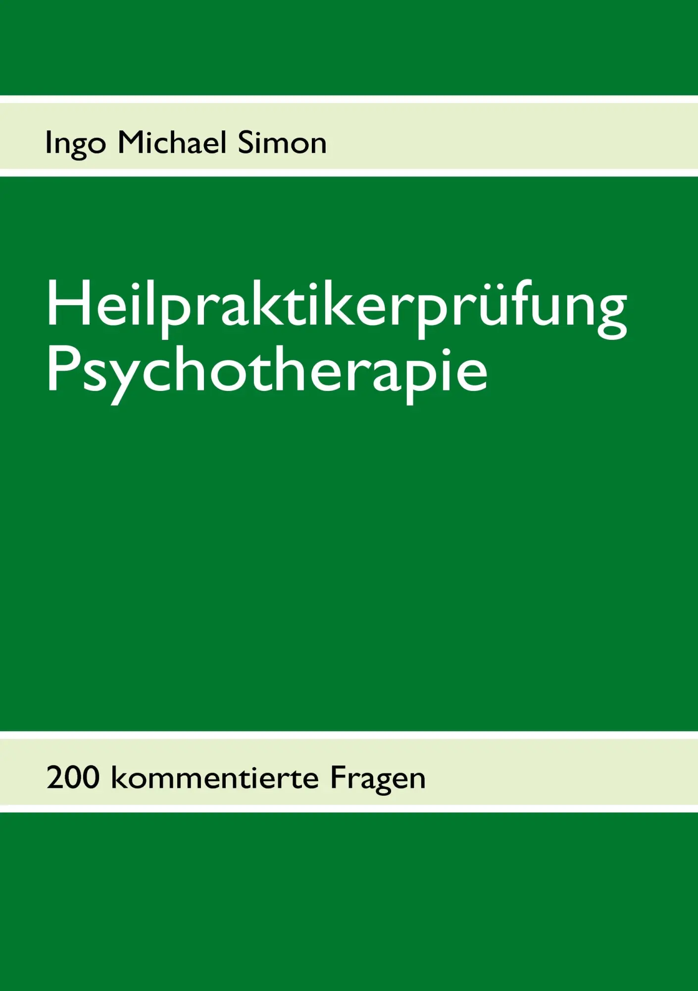 Cover: 9783837060171 | Heilpraktikerprüfung Psychotherapie | 200 kommentierte Aufgaben | Buch