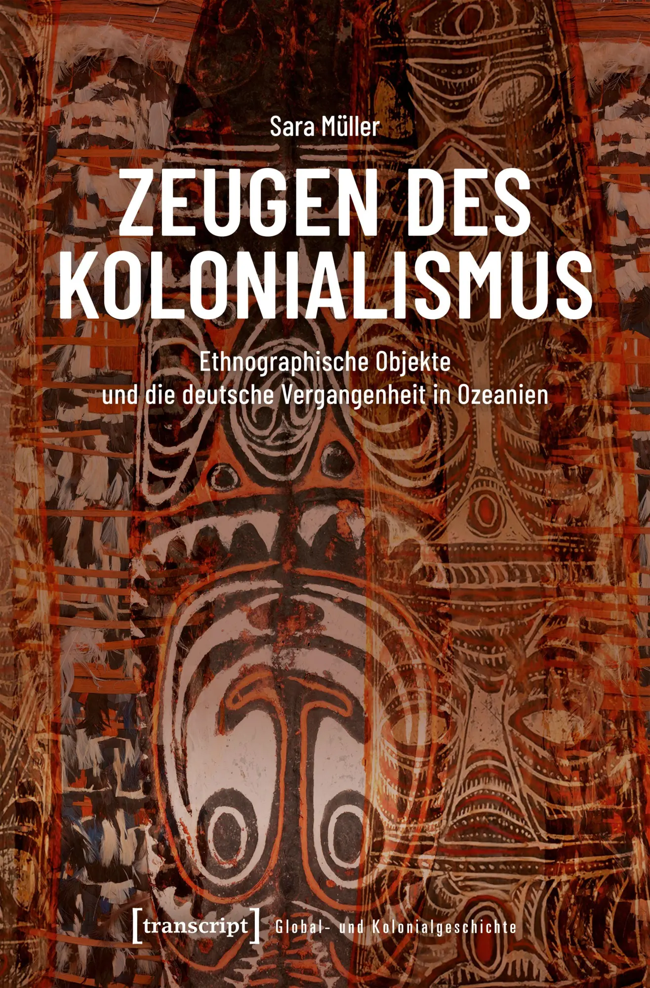 Cover: 9783837680171 | Zeugen des Kolonialismus | Sara Müller | Taschenbuch | 342 S. | 2025