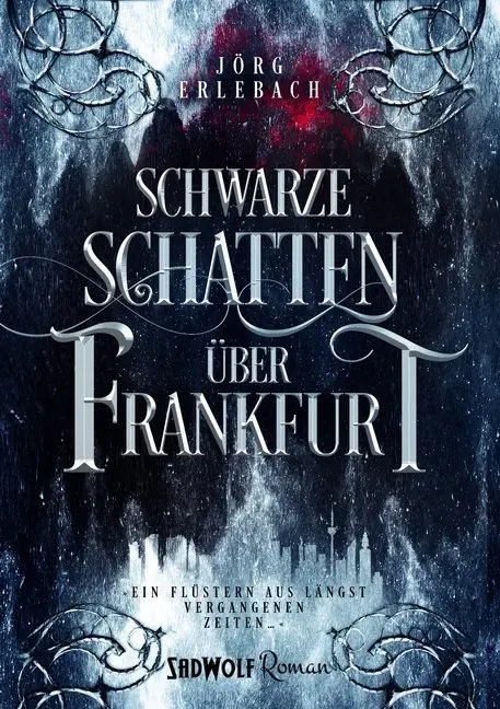 Cover: 9783964780171 | Schwarze Schatten über Frankfurt | Jörg Erlebach | Taschenbuch | 2019