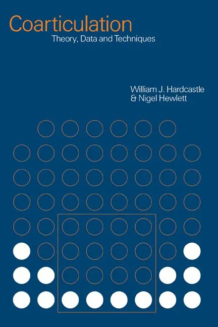 Cover: 9780521440271 | Coarticulation | Theory, Data and Techniques | Nigel Hewlett (u. a.)