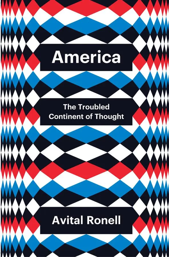 Cover: 9781509560271 | America | The Troubled Continent of Thought | Avital Ronell | Buch