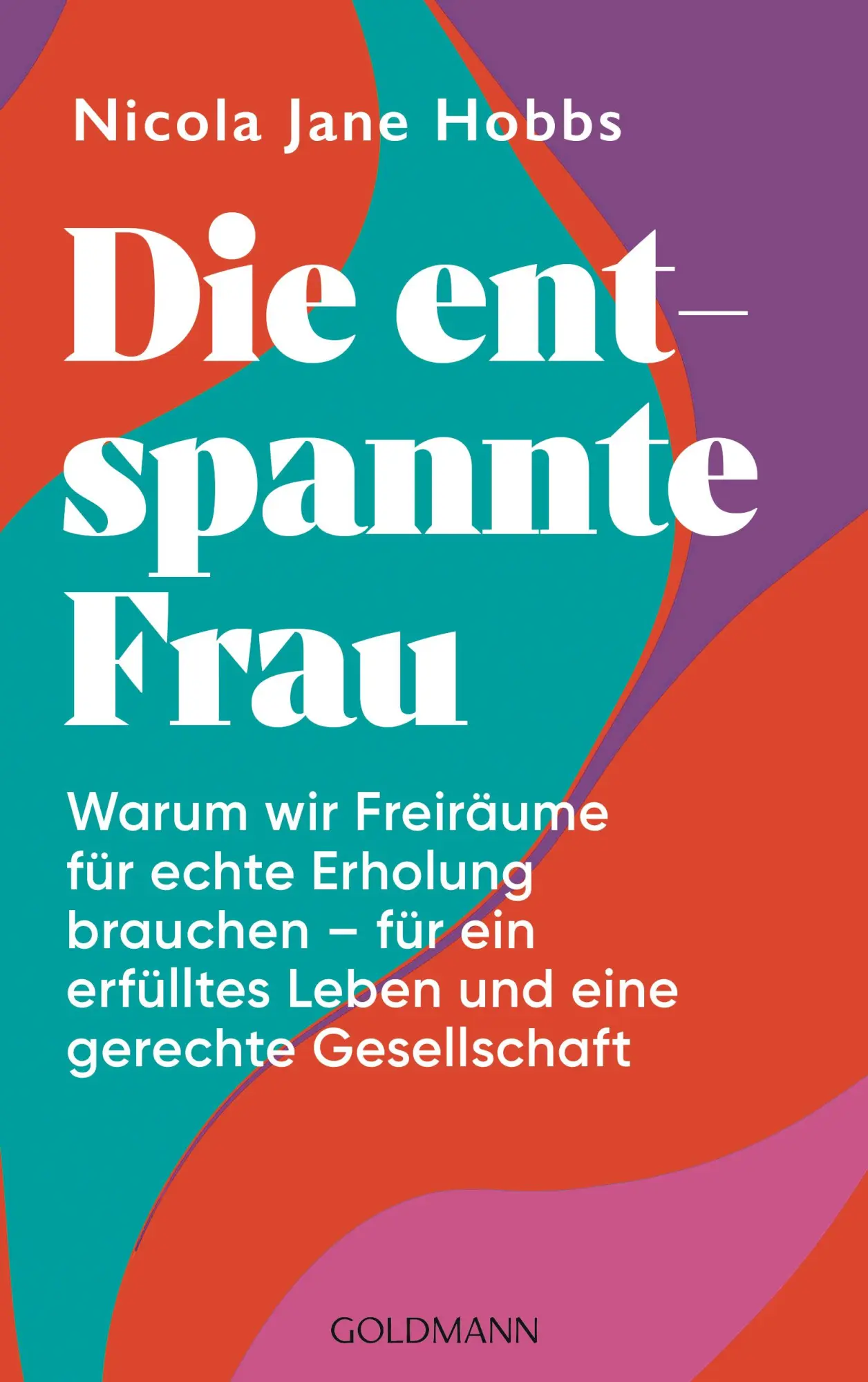 Cover: 9783442180271 | Die entspannte Frau | Nicola Jane Hobbs | Taschenbuch | 320 S. | 2025