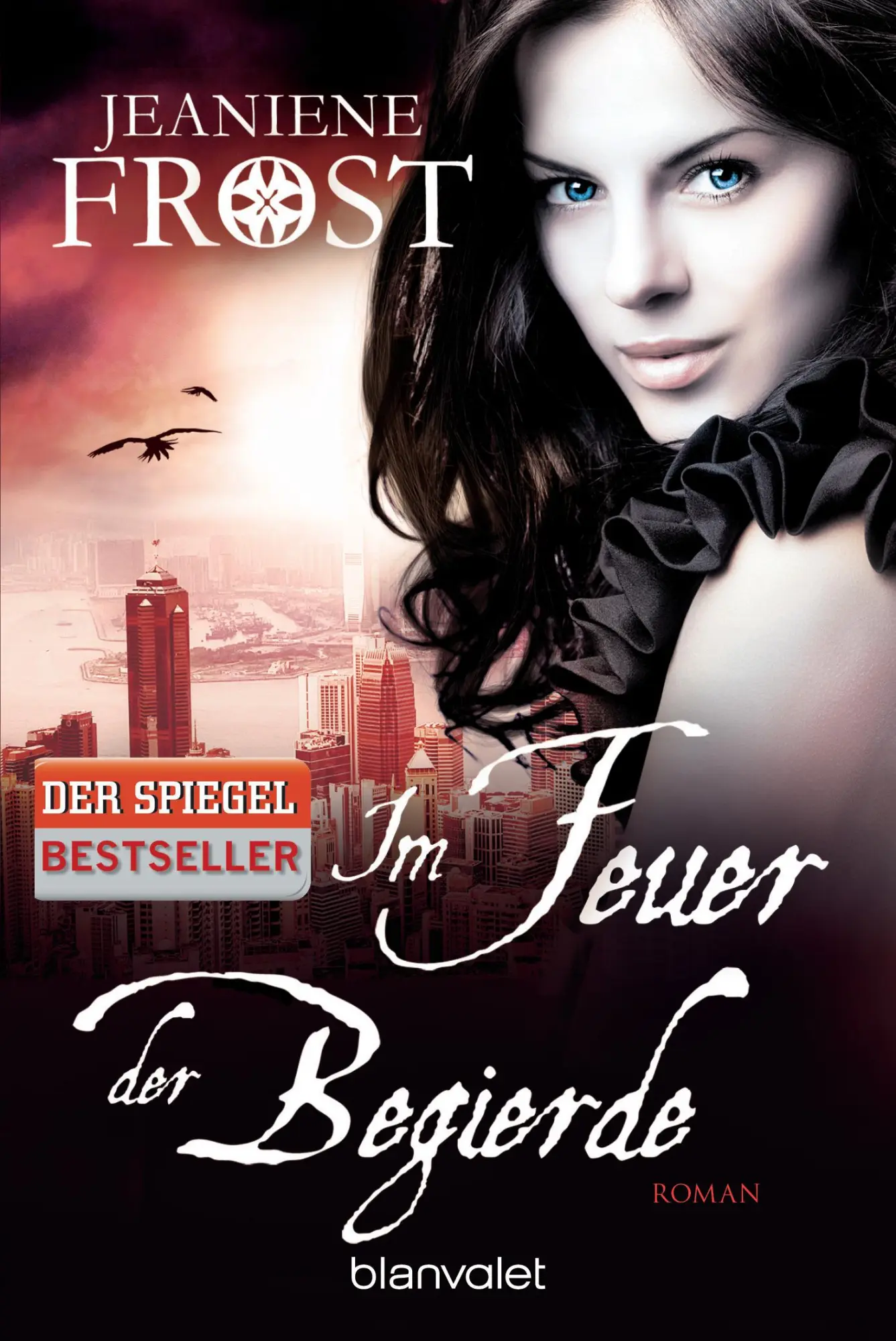 Cover: 9783734160271 | Im Feuer der Begierde | Jeaniene Frost | Taschenbuch | 384 S. | 2015