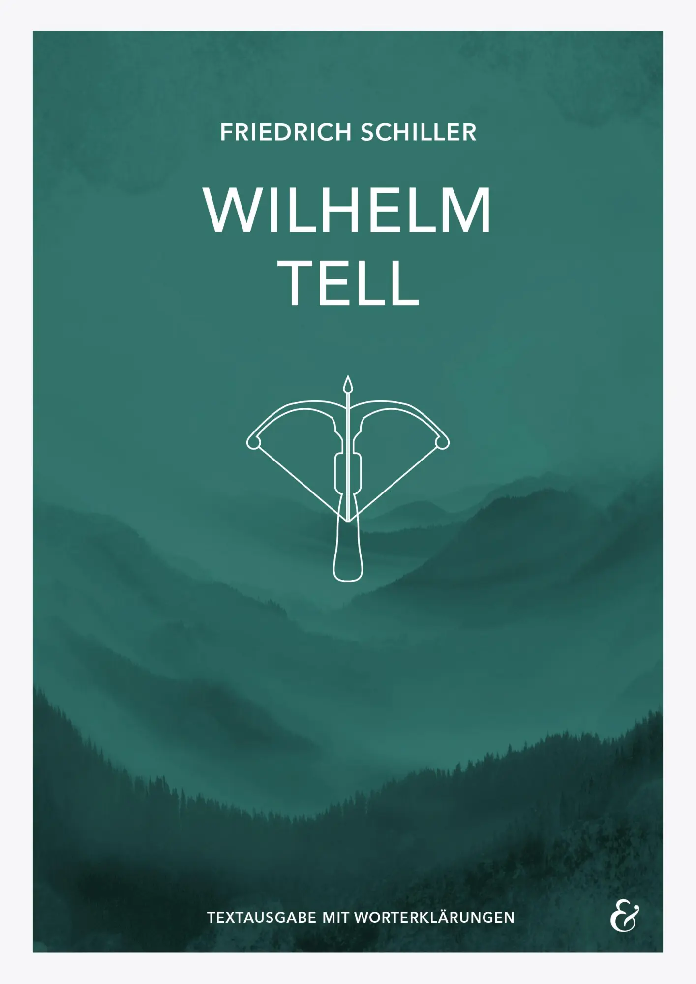 Cover: 9783963230271 | Wilhelm Tell - Friedrich Schiller - Textheft | Friedrich Schiller