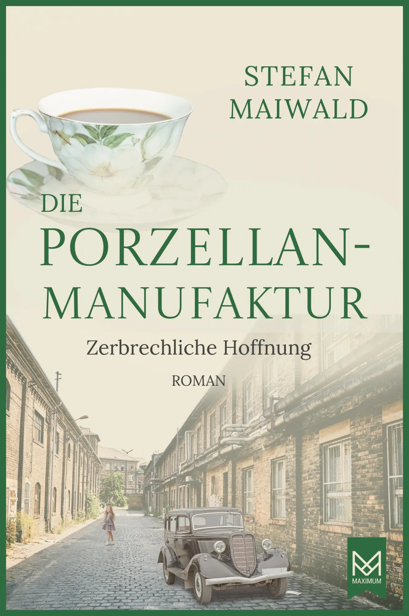 Cover: 9783986790271 | Die Porzellanmanufaktur - Zerbrechliche Hoffnung | Stefan Maiwald