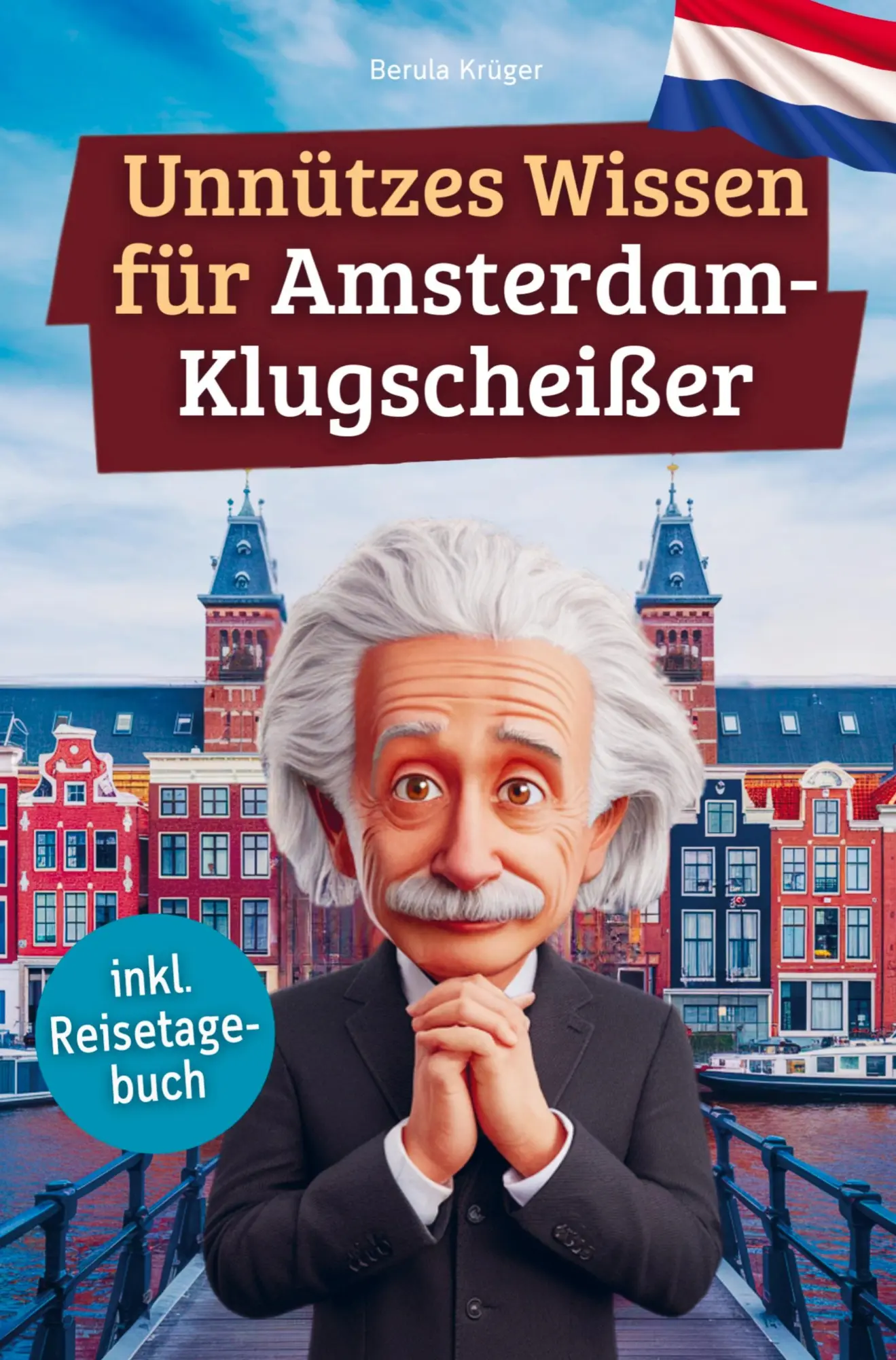 Cover: 9789403800271 | Unnützes Wissen für Amsterdam-Klugscheißer | Berula Krüger | Buch