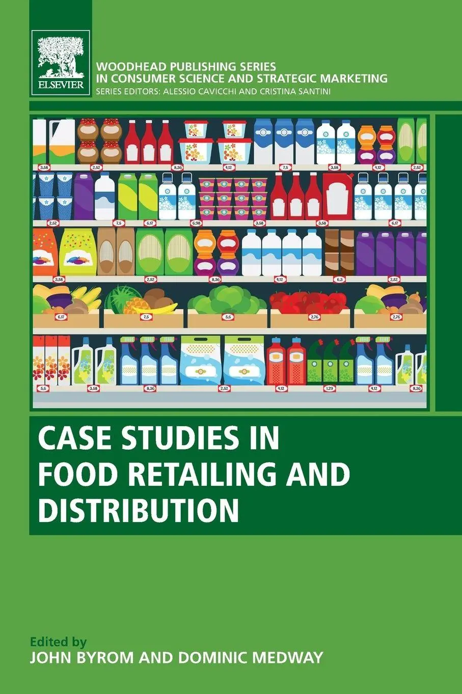 Cover: 9780081020371 | Case Studies in Food Retailing and Distribution | John Byrom (u. a.)