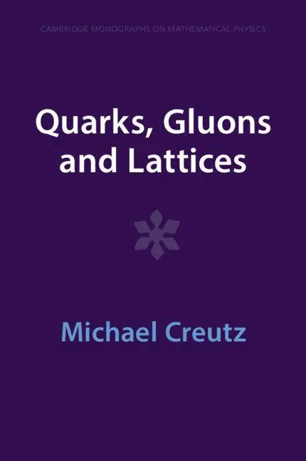 Cover: 9781009290371 | Quarks, Gluons and Lattices | Michael Creutz | Taschenbuch | Englisch