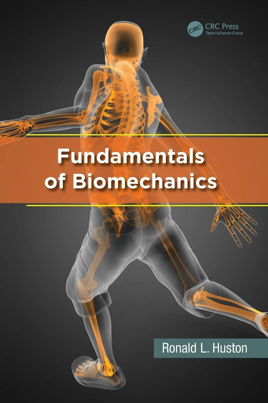 Cover: 9781466510371 | Fundamentals of Biomechanics | Ronald L. Huston | Buch | Englisch