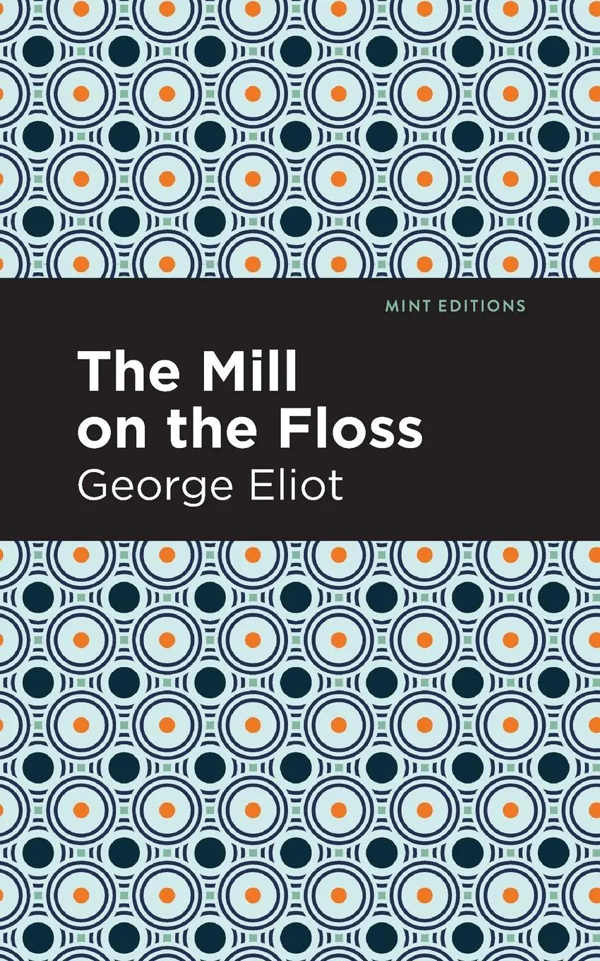 Cover: 9781513270371 | The Mill on the Floss | George Eliot | Taschenbuch | Englisch | 2021