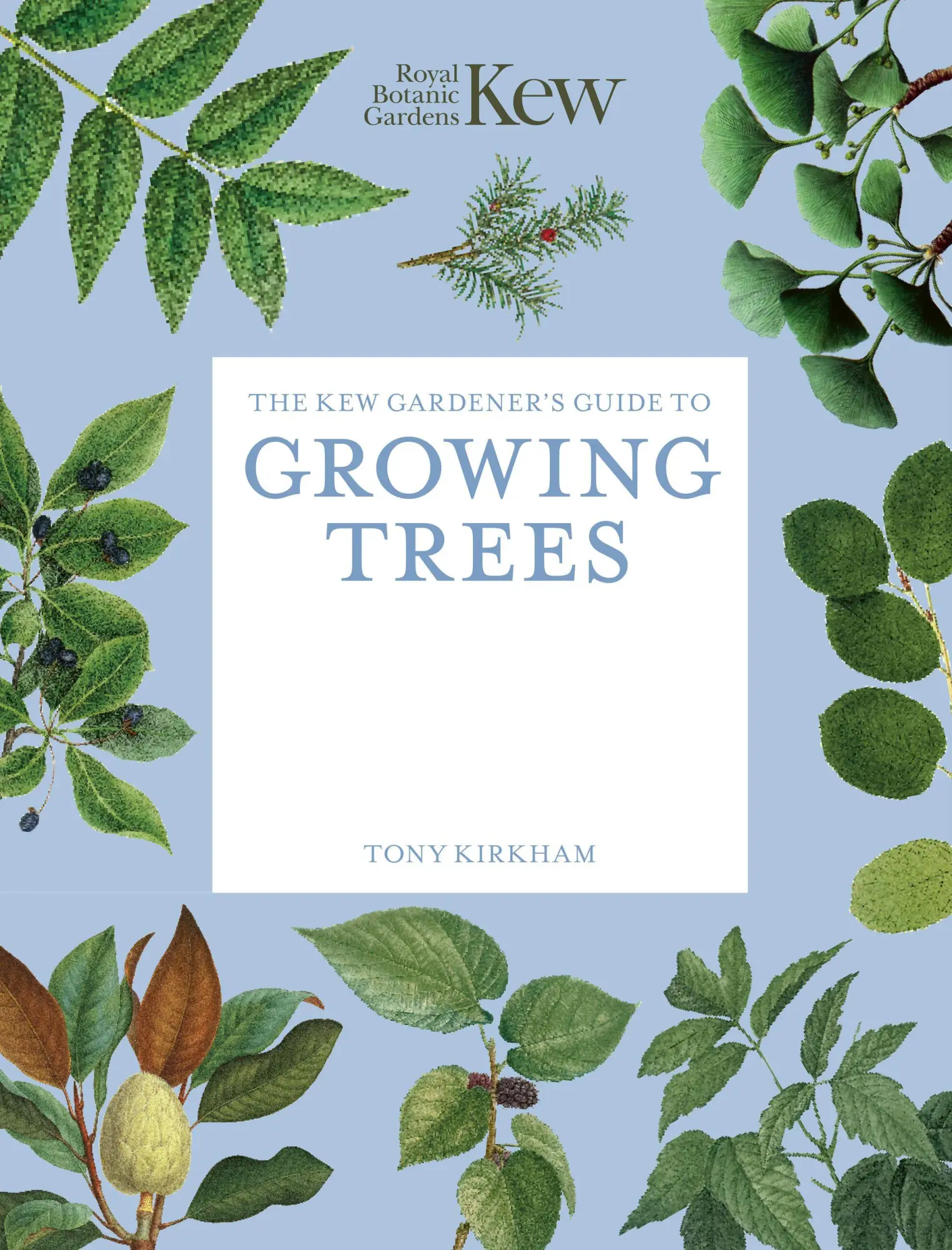 Cover: 9781805700371 | The Kew Gardener's Guide to Growing Trees | Kew (u. a.) | Taschenbuch