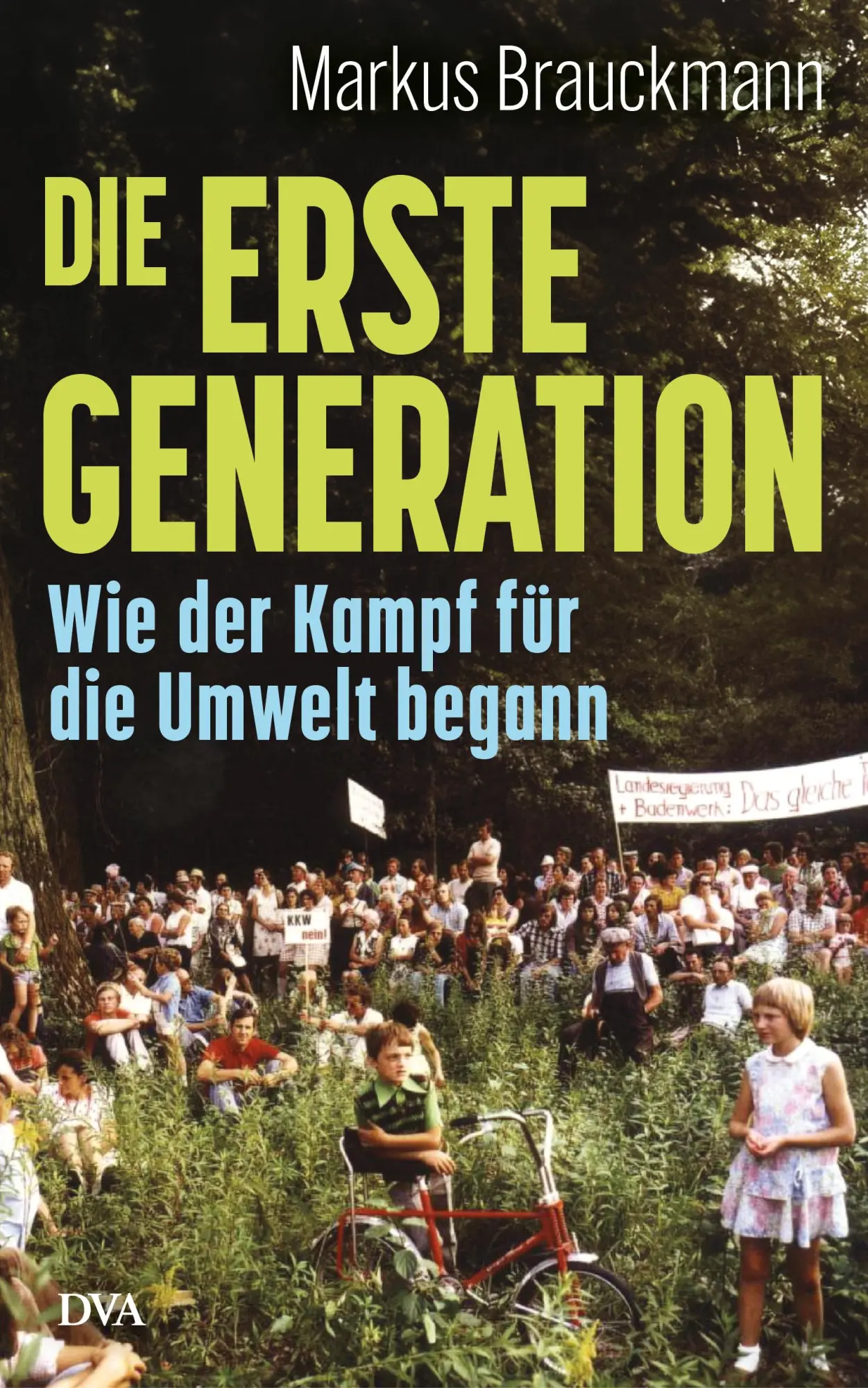 Cover: 9783421070371 | Die Erste Generation | Wie der Kampf für die Umwelt begann | Buch