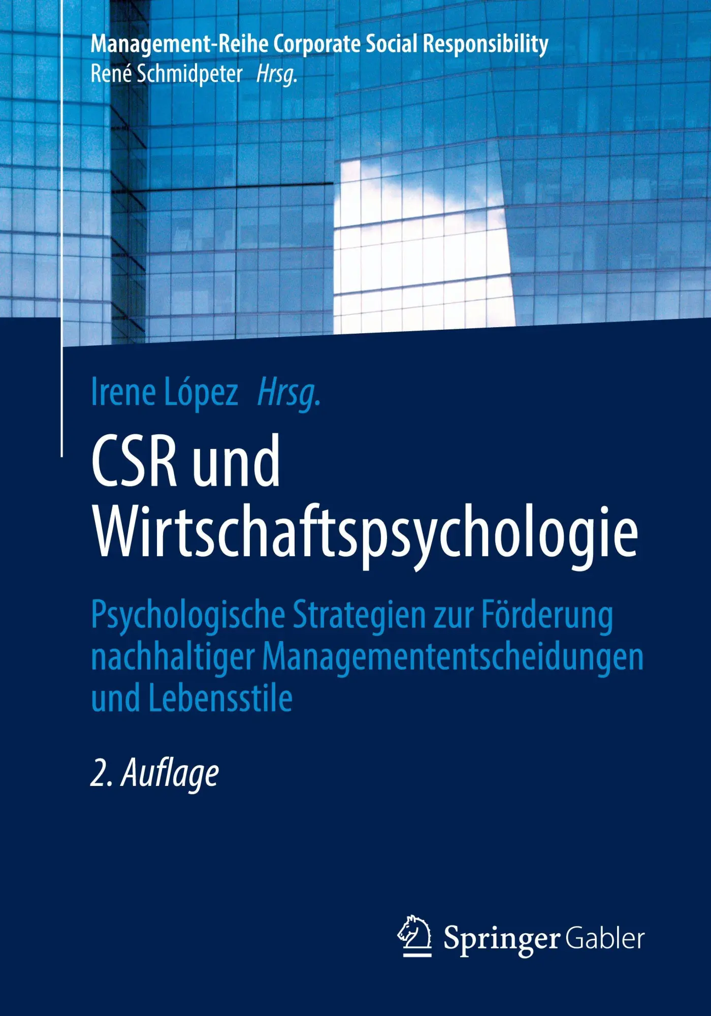 Cover: 9783662710371 | CSR und Wirtschaftspsychologie | Irene López | Taschenbuch | xi | 2025