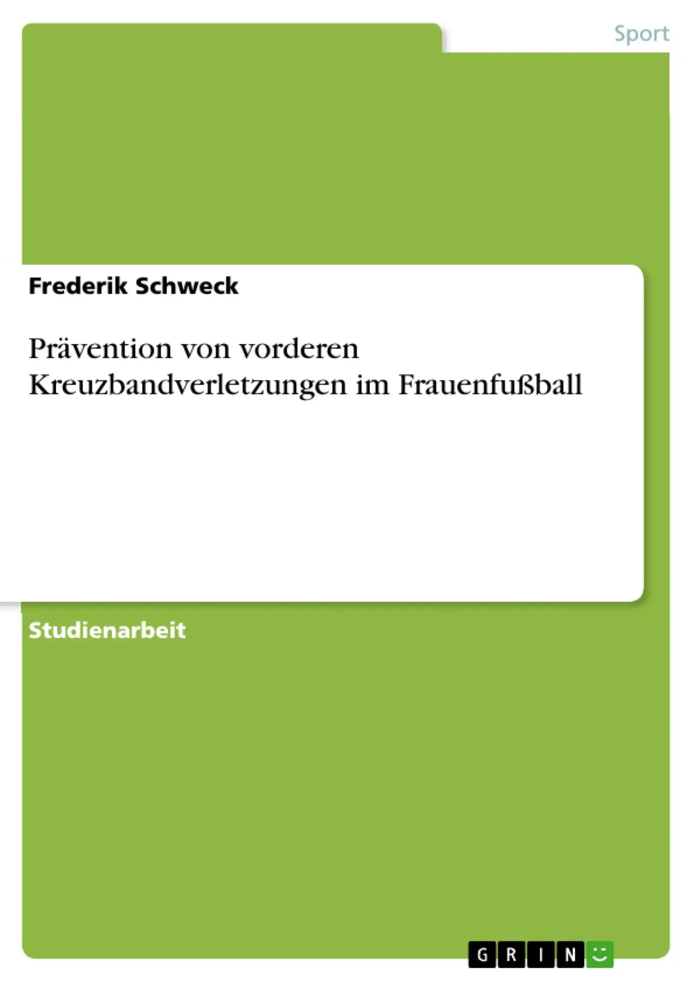Cover: 9783668510371 | Prävention von vorderen Kreuzbandverletzungen im Frauenfußball | Buch