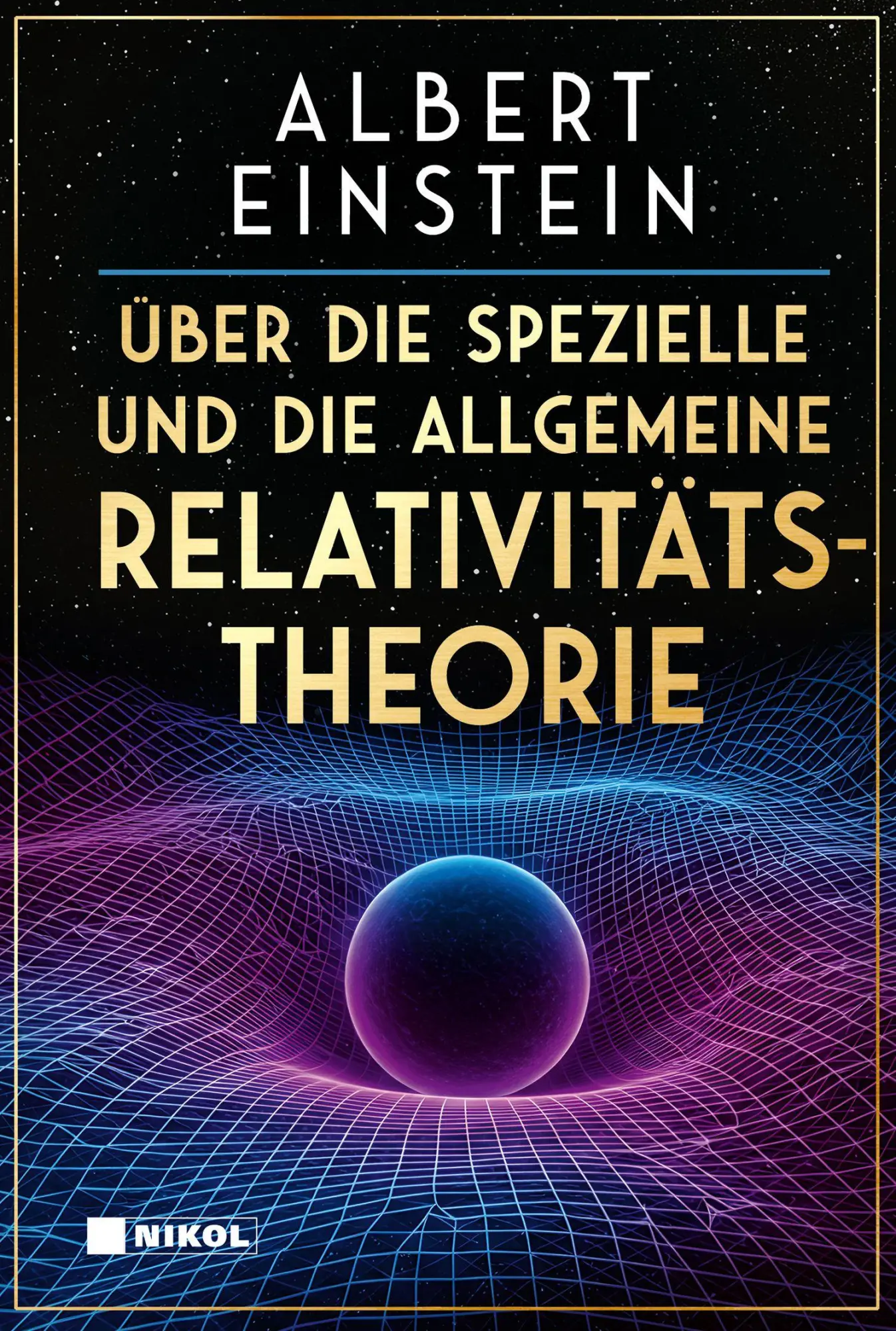 Cover: 9783690430371 | Über die spezielle und die allgemeine Relativitätstheorie | Einstein