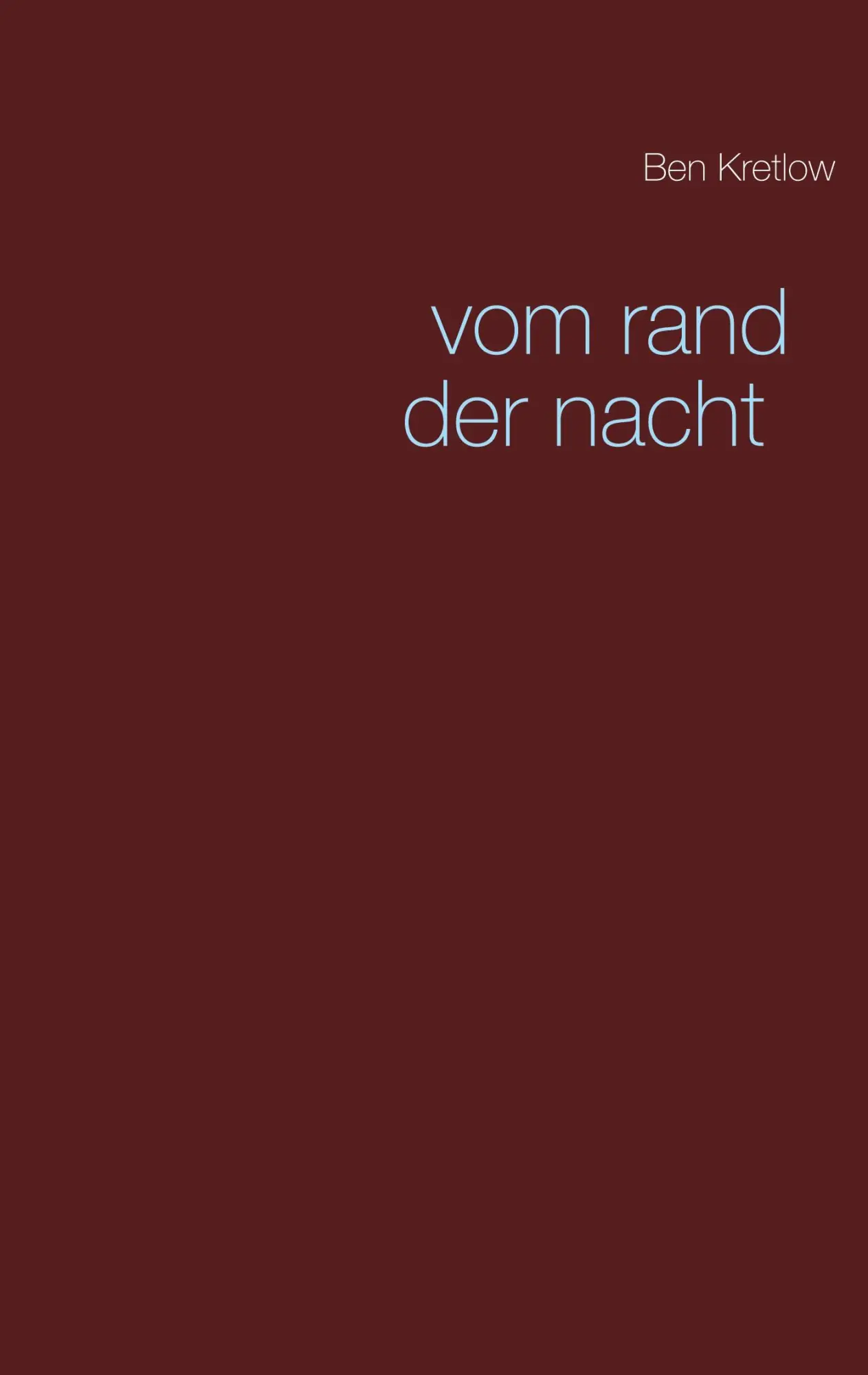Cover: 9783751980371 | vom rand der nacht | Ben Kretlow | Taschenbuch | 82 S. | Deutsch